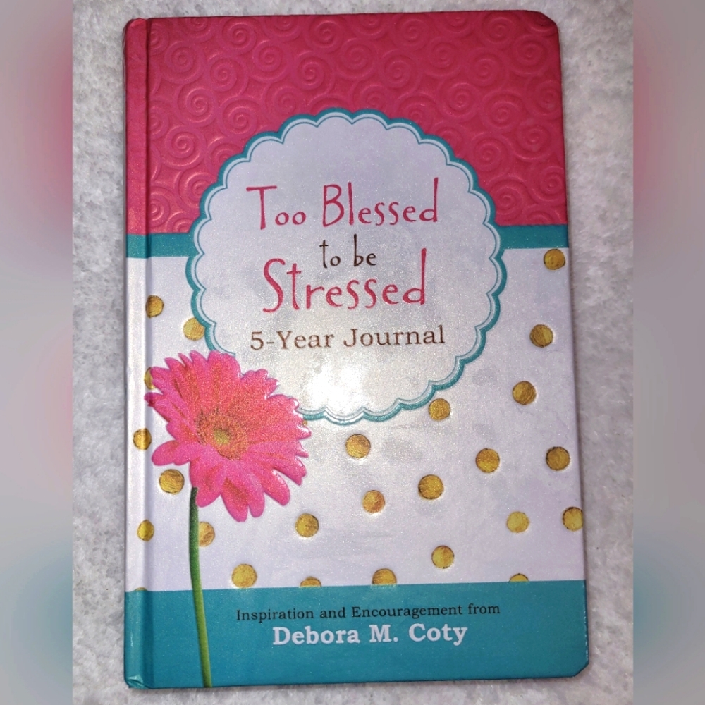🆕️ "Too Blessed to be Stressed" Women's 5-Year Inspirational Hardcover Journal